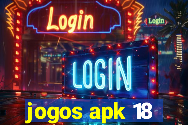 jogos apk 18